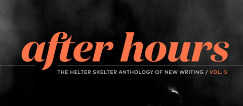 Available Now: 'After Hours', Vol. 5 of Our New Writing Anthology
