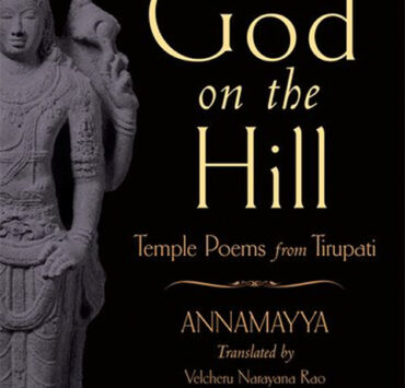 God on the Hill: Temple Poems from Tirupati