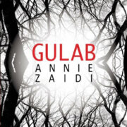 Annie Zaidi Gulab