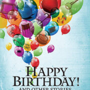 Happy Birthday and other stories