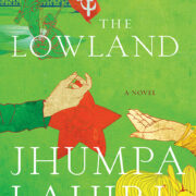 The Lowland by Jhumpa Lahiri